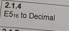 E5_16 to Decimal