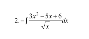 -∈t  (3x^2-5x+6)/sqrt(x) dx