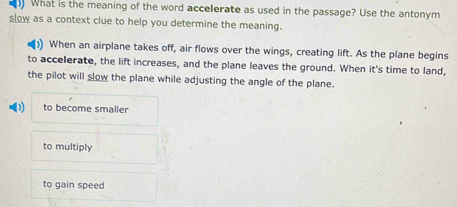Solved: What is the meaning of the word accelerate as used in the ...