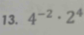 4^(-2)· 2^4