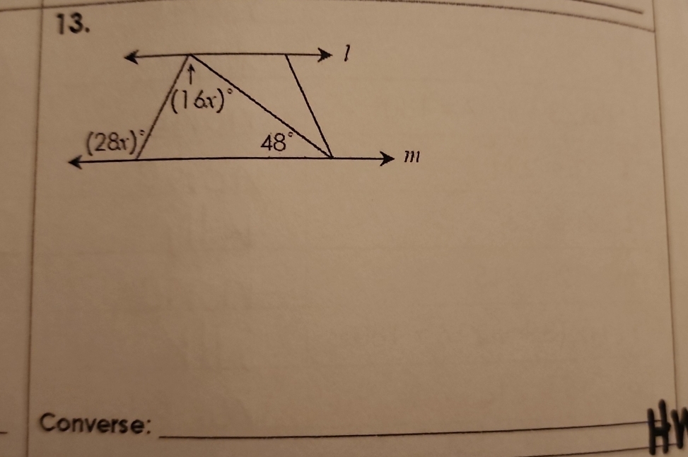 1
(16x)^circ 
(28x)^circ 
48°
111 
Converse:_ 
_