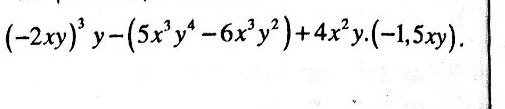 (-2xy)^3y-(5x^3y^4-6x^3y^2)+4x^2y.(-1,5xy).