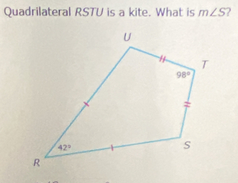 Quadrilateral RSTU is a kite. What is m∠ S 2