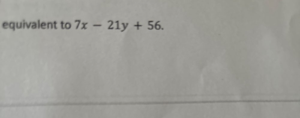 equivalent to 7x-21y+56.