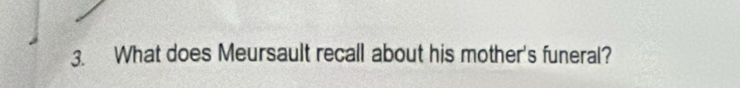 What does Meursault recall about his mother's funeral?