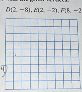 D(2,-8), E(2,-2), F(8,-2