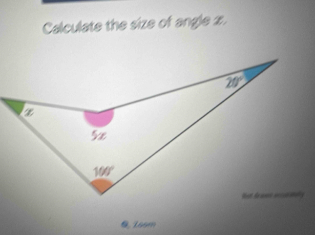 Calculate the size of angle x.
@ 165m