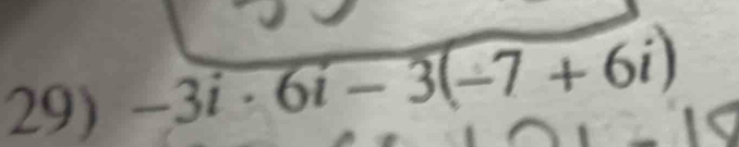 -3i· 6i-3(-7+6i)