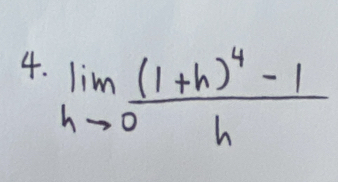 limlimits _hto 0frac (1+h)^4-1h