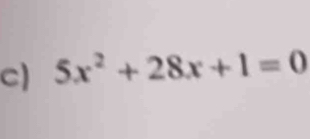 5x^2+28x+1=0