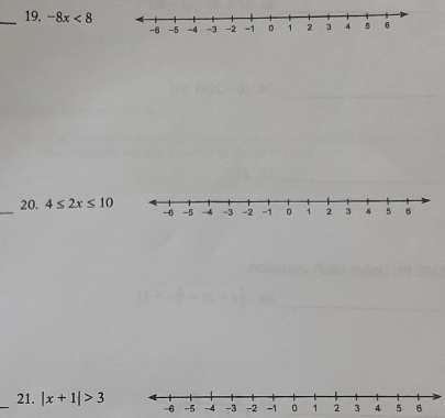 -8x<8</tex> 
_20. 4≤ 2x≤ 10
_21. |x+1|>3