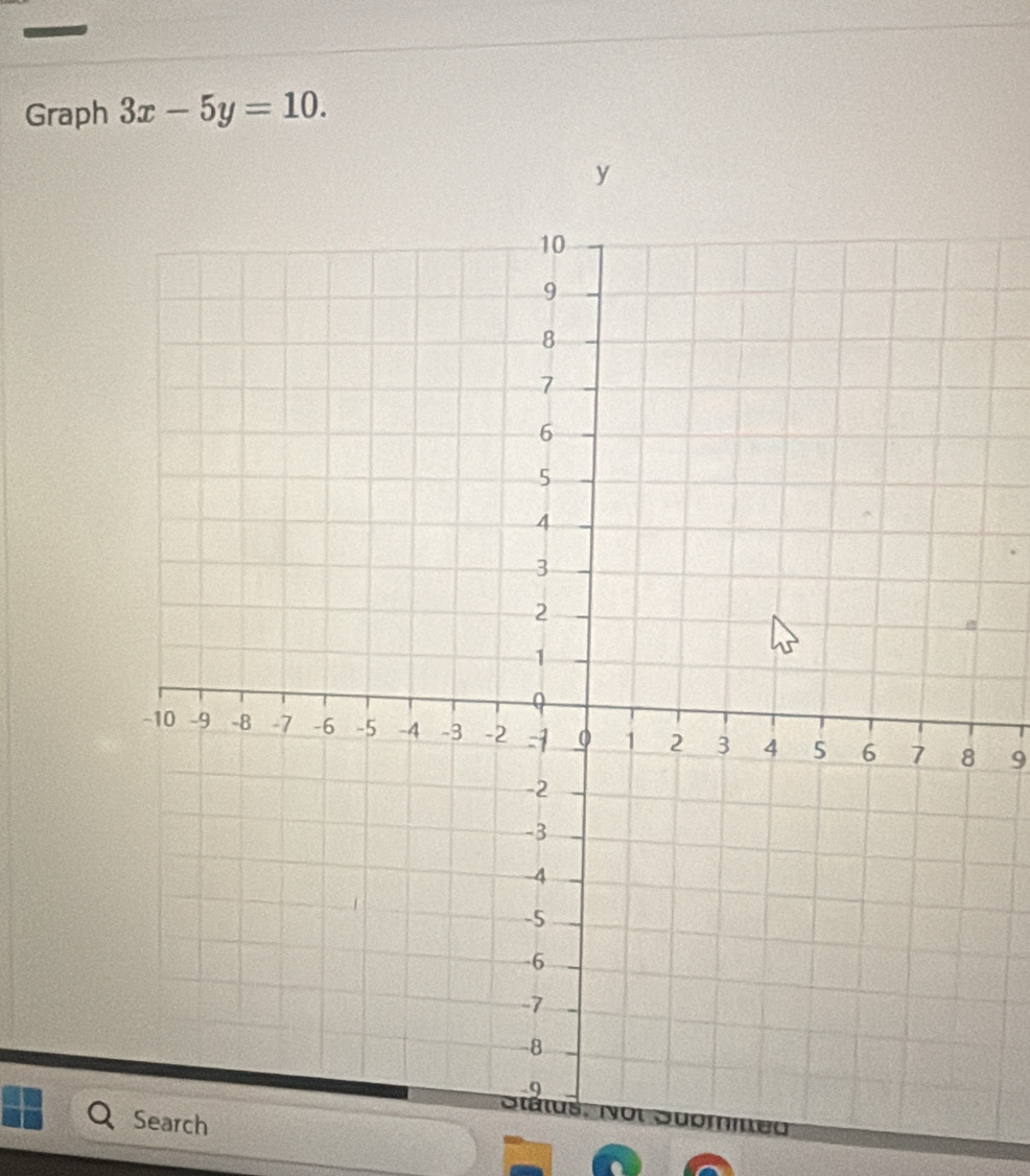 Graph 3x-5y=10. 
9 
earch