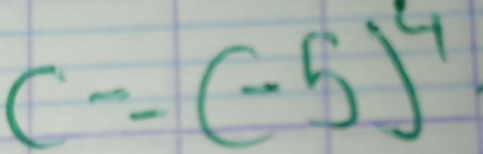 C=(-5)^4