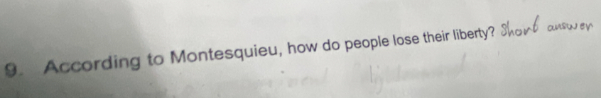 According to Montesquieu, how do people lose their liberty?