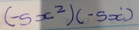 (-5x^2)(-5x)