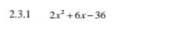 2x^2+6x-36