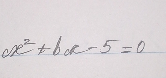 x^2+bx-5=0