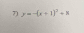 y=-(x+1)^2+8