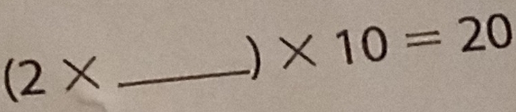 * 10=20
_ (2*