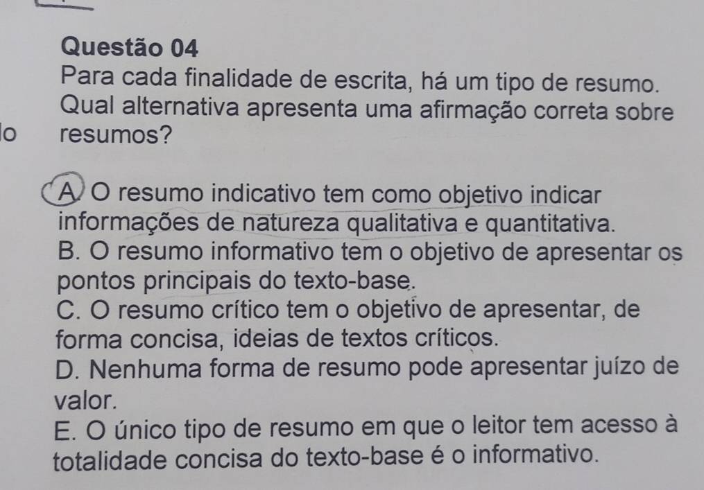 Resolvido:Para cada finalidade de escrita, há um tipo de resumo. Qual ...