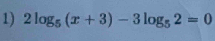 2log _5(x+3)-3log _52=0