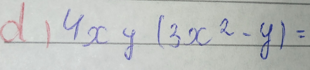 di 4xy(3x^2-y)=