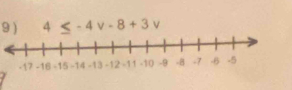 9 ) 4≤ -4v-8+3v