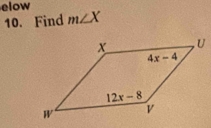 elow
10. Find m∠ X