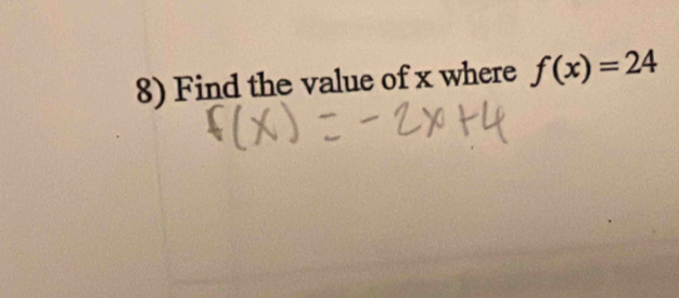 Find the value of x where f(x)=24