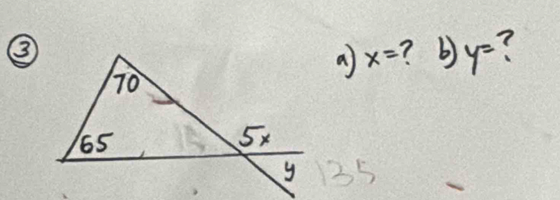 ③? b y= ?
a x=
135