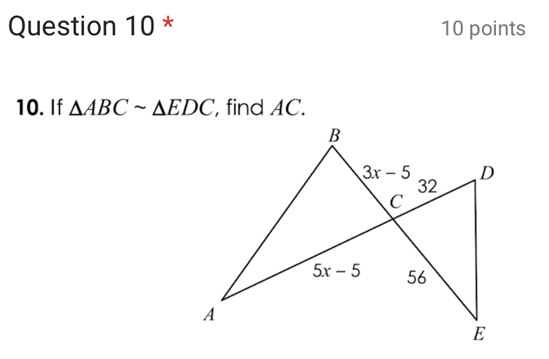 If △ ABCsim △ EDC , find AC.