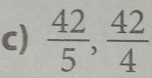  42/5 ,  42/4 