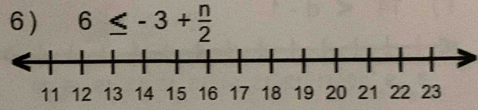 6≤ -3+ n/2 