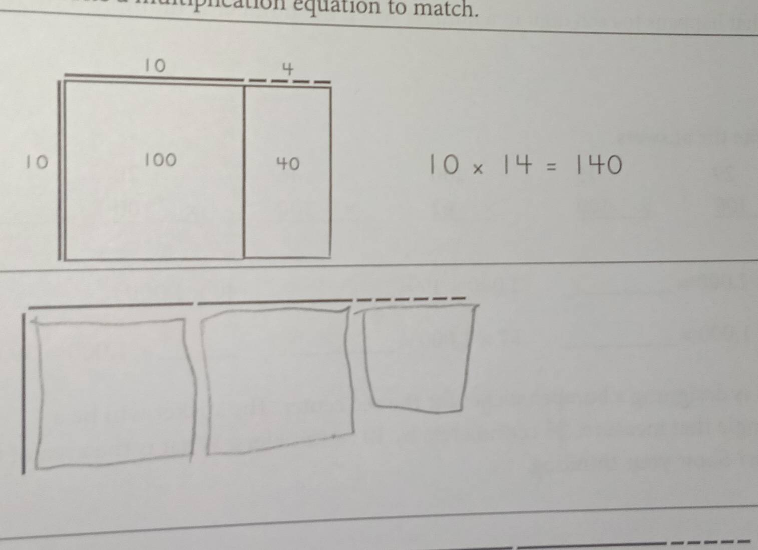 ntiplication equation to match.
10* 14=140