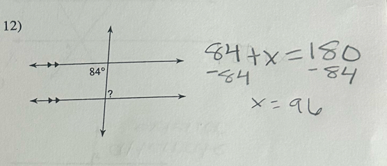 84+x=180
84 84
x=96