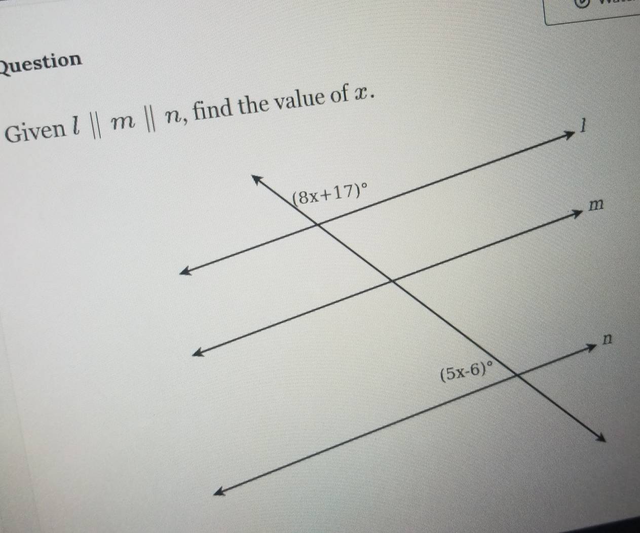 Question
Given l||m||n