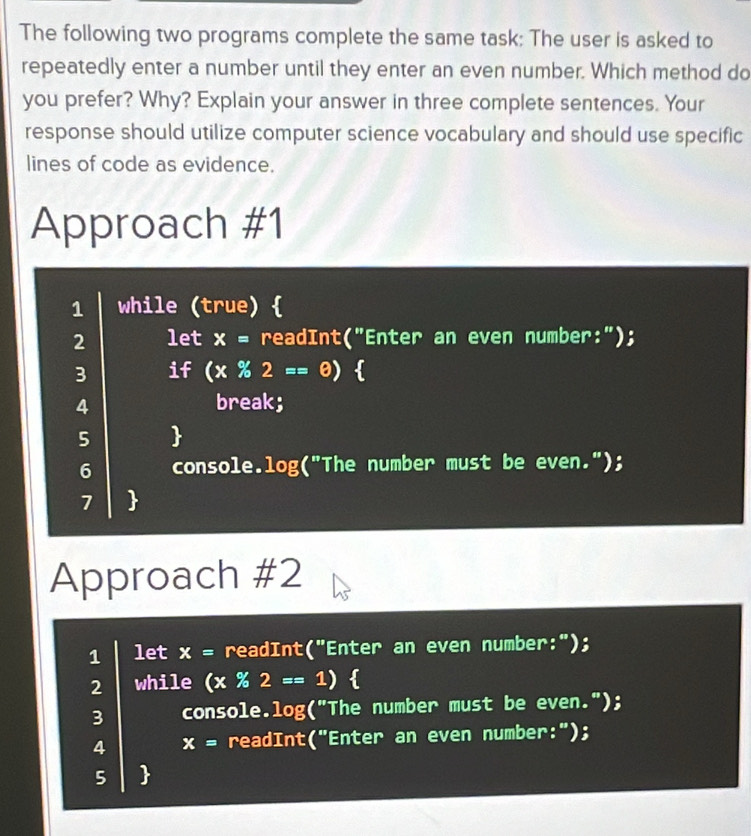Solved: The following two programs complete the same task; The user is ...