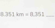 8.351km=8,351