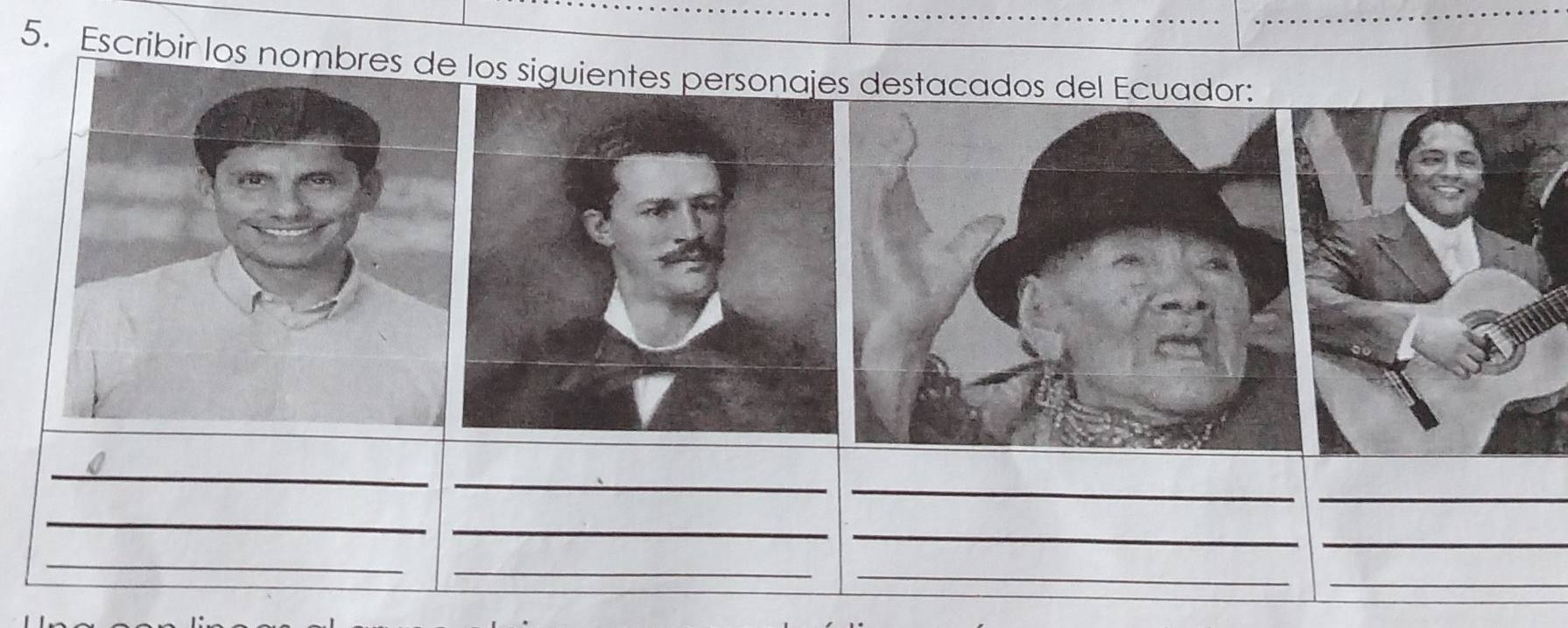 Escribir los nomlos siguientes perso destacados del Ecuador: 
_ 
_ 
_ 
_ 
_ 
_ 
_ 
_ 
_ 
_ 
_ 
_