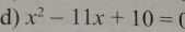 x^2-11x+10=