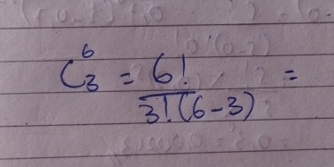 C_3^(6=frac 6!)3!(6-3)