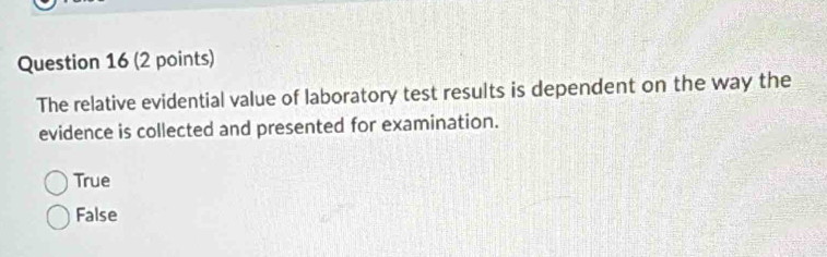 Solved: The relative evidential value of laboratory test results is ...