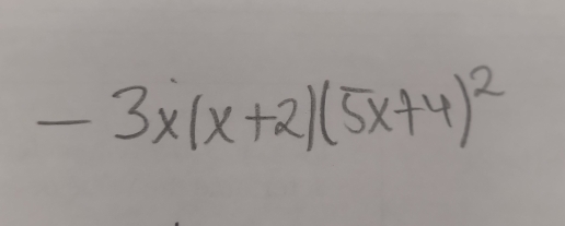 -3x(x+2)(5x+4)^2