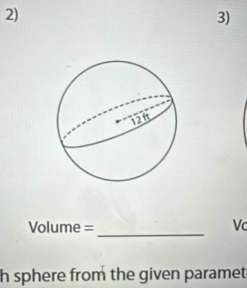 Volume = Vc 
h sphere from the given paramet