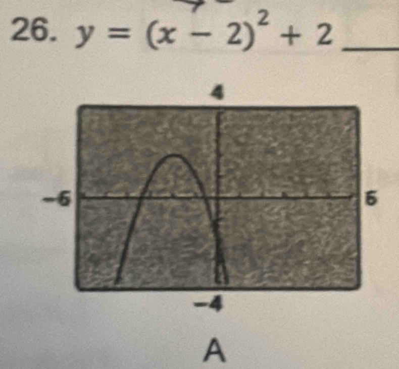 y=(x-2)^2+2 _ 
A