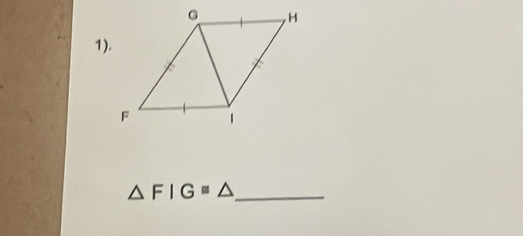 1).
△ FIG≌ △ _