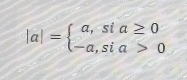 |a|=beginarrayl a,sia≥ 0 -a,sia>0endarray.